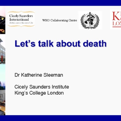 Katherine Sleeman Presentation Forum 2015 Let's Talk About Death.pdf